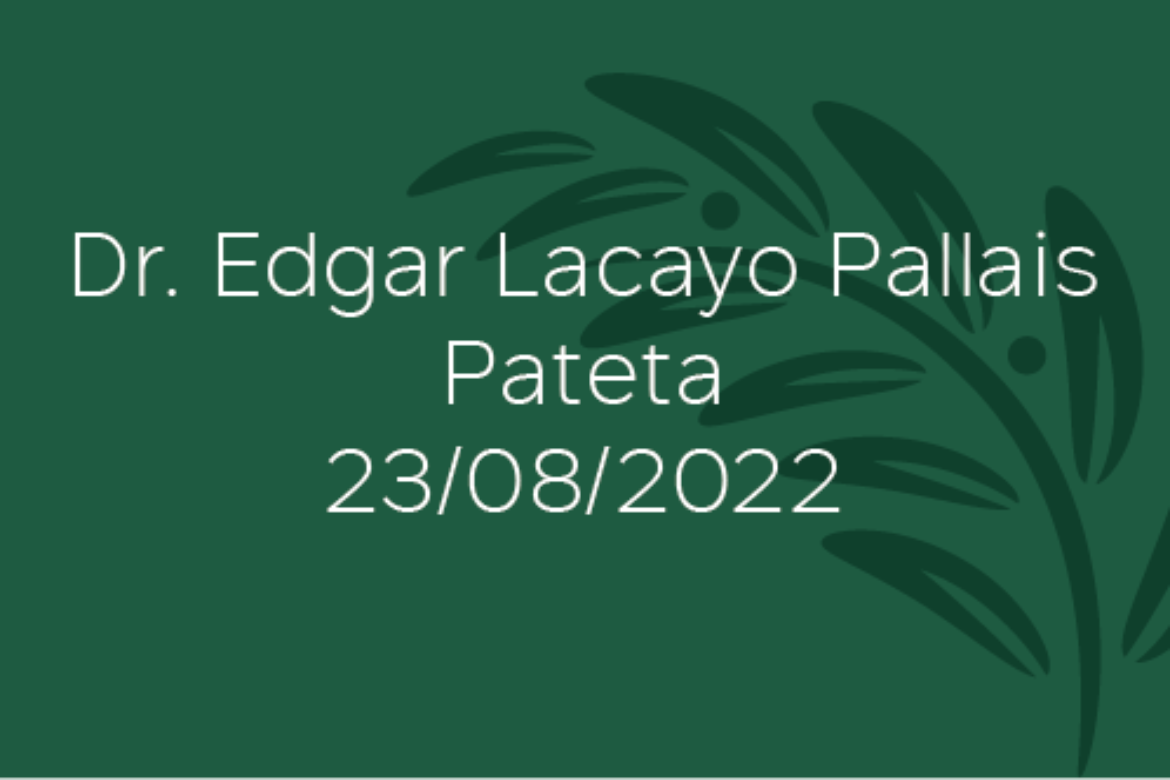 Dr. Edgar Lacayo Pallais – Pateta – 23/08/2022